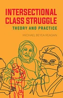 Intersectional Class Struggle