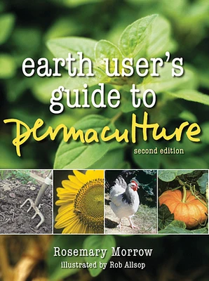 Earth User's Guide to Permaculture, 2nd Edition