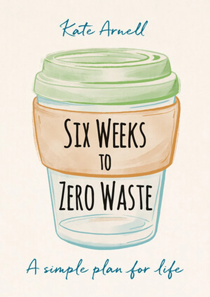 Six Weeks to Zero Waste