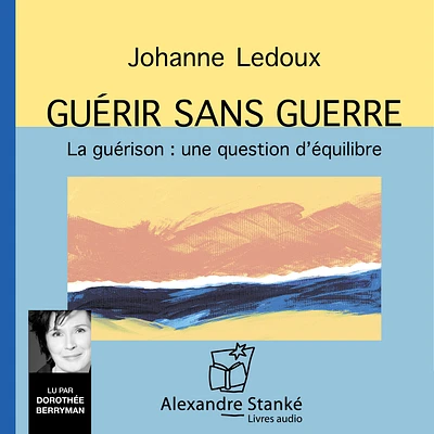 Guérir sans guerre