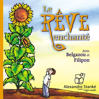 Le rêve enchanté