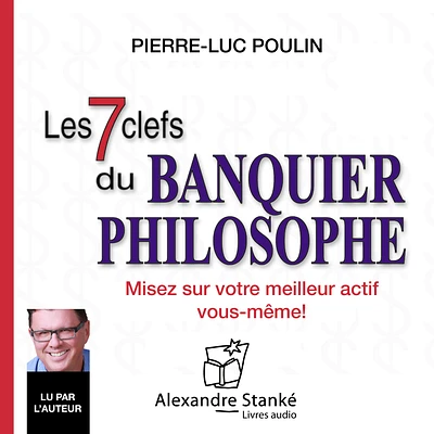 Les 7 clefs du banquier philosophe