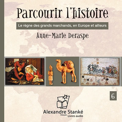 Parcourir l'histoire, vol. 6