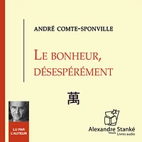 Le bonheur, désespérément