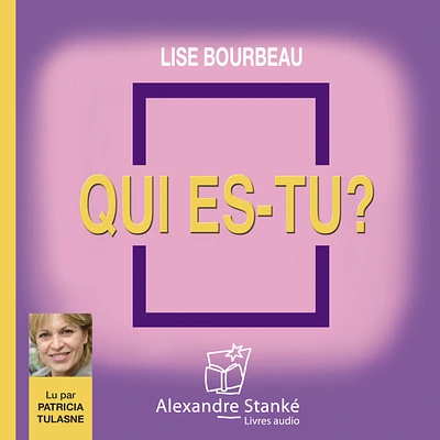 Qui es-tu ?