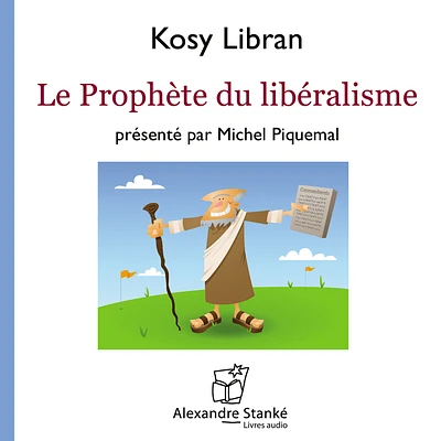 Le prophète du libéralisme