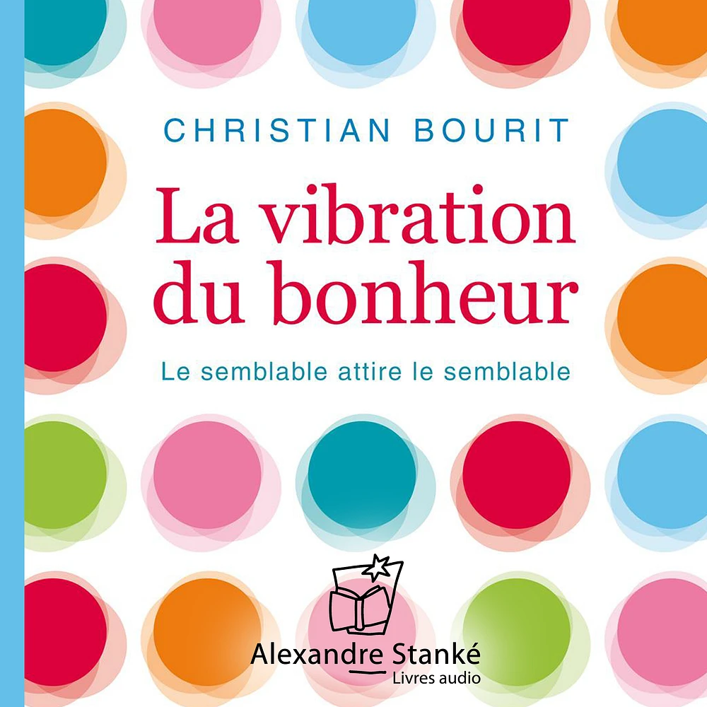 La vibration du bonheur