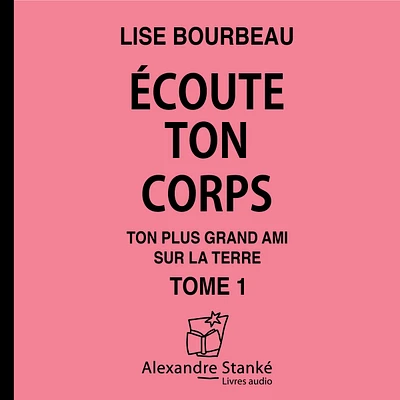 Écoute ton corps, tome 1