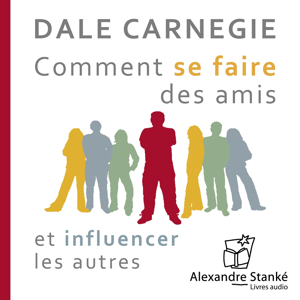 Comment se faire des amis et influancer les autres