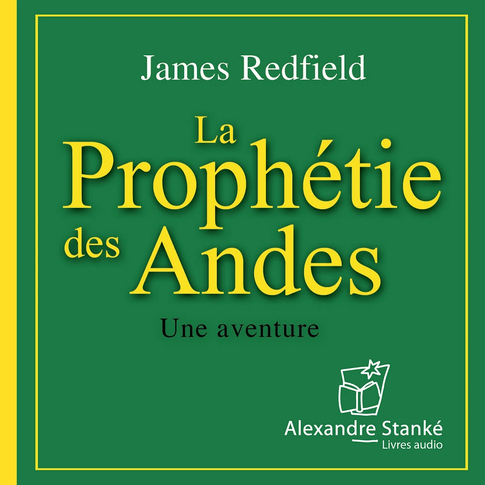 La prophétie des Andes