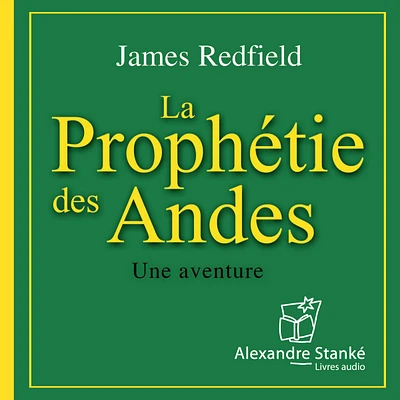 La prophétie des Andes