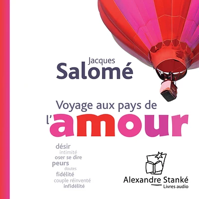 Voyages au pays de l'amour