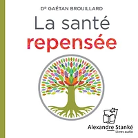 La santé repensée