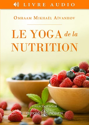 Le yoga de la nutrition CD mp3 (2h31)