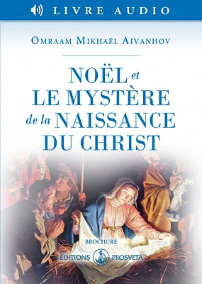 Noël et le mystère de la naissance du Christ CD mp3 (51 min.)