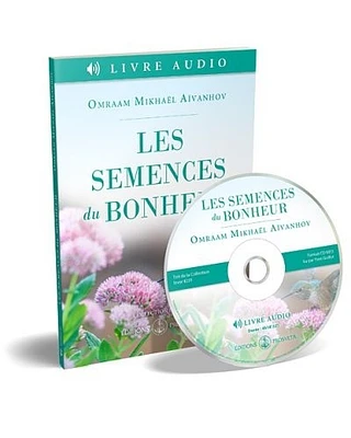 Les semences du bonheur (livre audio)