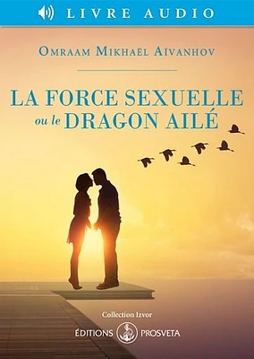 La force sexuelle ou le Dragon ailé