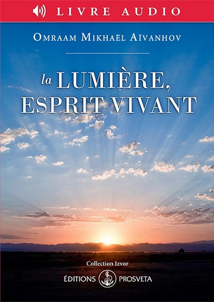 La lumière, esprit vivant