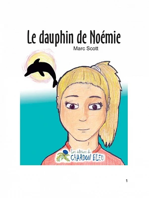 Dauphin de Noémie (Le)