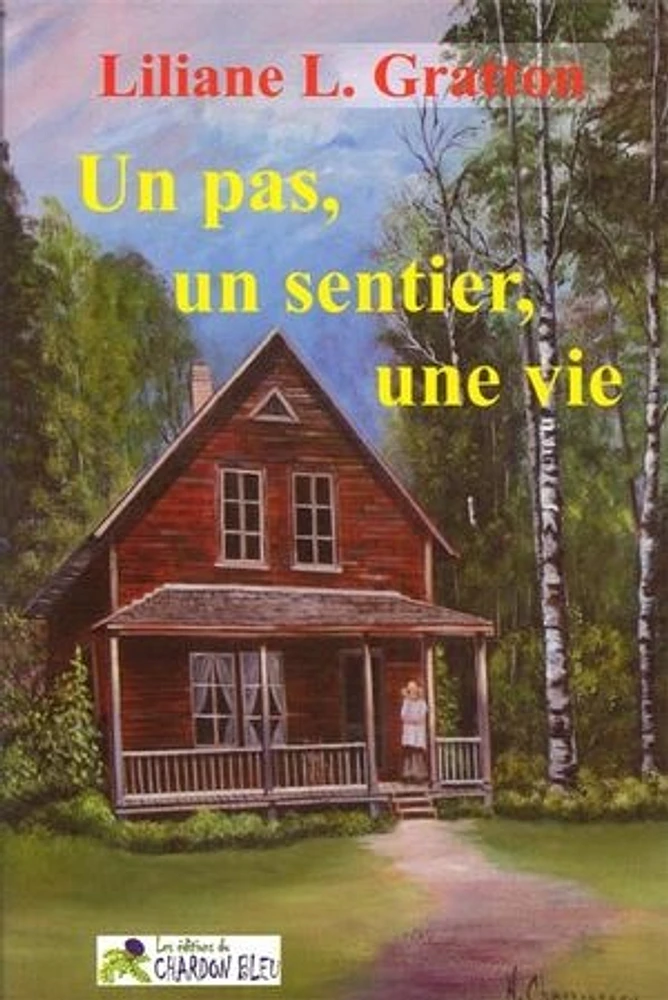 Un pas, un sentier, une vie