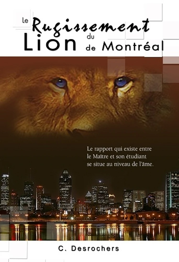 Le rugissement du lion de Montréal