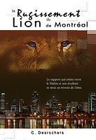 Le rugissement du lion de Montréal