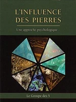 Influence des pierres (L') : Une approche psychologique