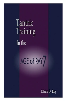 Tantric training in the age of ray 7