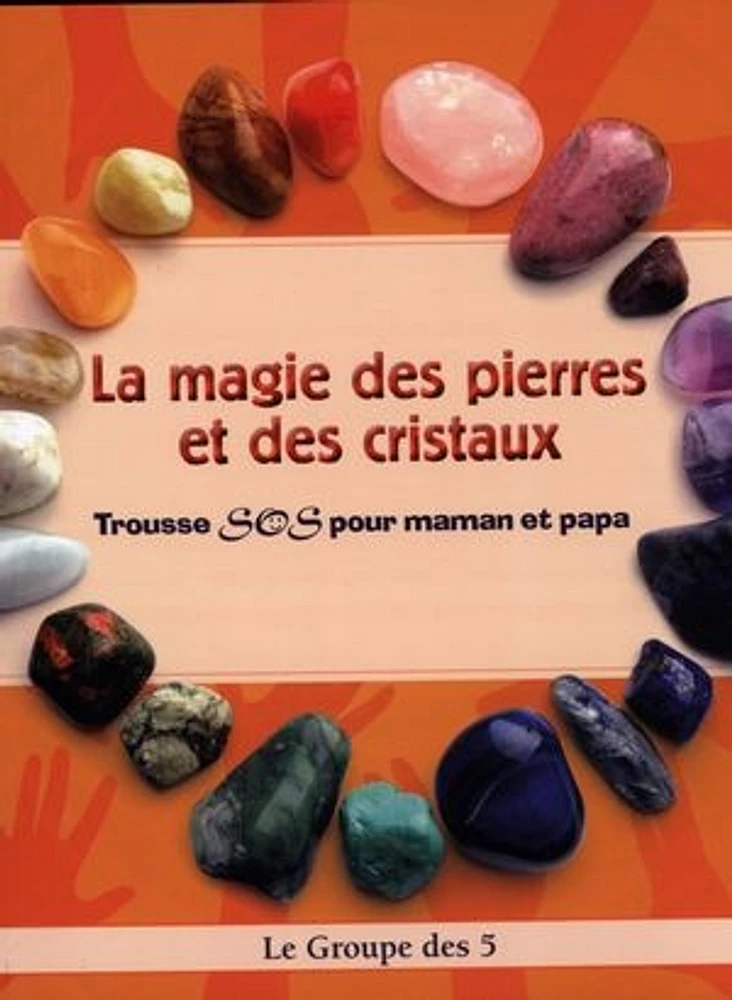 La magie des pierres et des cristaux