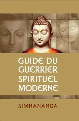 Guide du Guerrier Spirituel Moderne