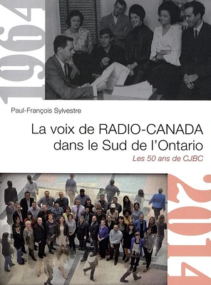 Voix de Radio-Canada dans le Sud de l'Ontario: les 50 ans...