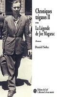 Chroniques tziganes II, ou La légende de Joe Magarac