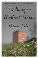 We Sang In Hushed Voices