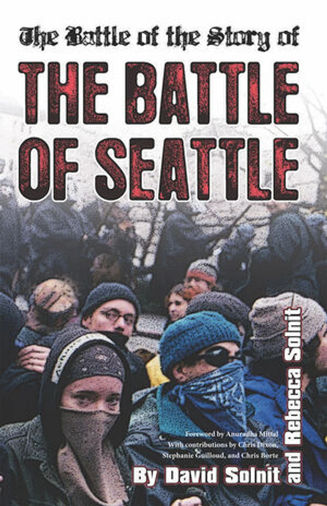 The Battle of the Story of the Battle of Seattle