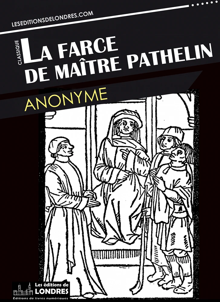 La farce de Maitre Pathelin