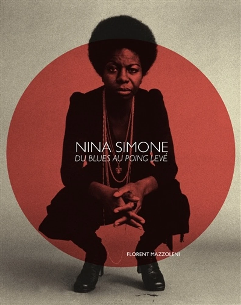 Nina Simone: du blues au poing levé