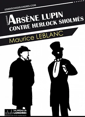 Arsène Lupin contre Herlock Sholmès