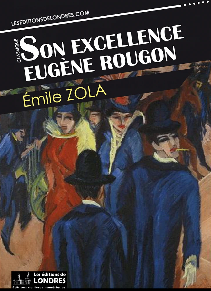 Son Excellence Eugène Rougon