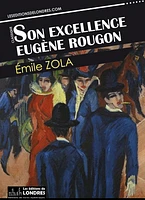 Son Excellence Eugène Rougon