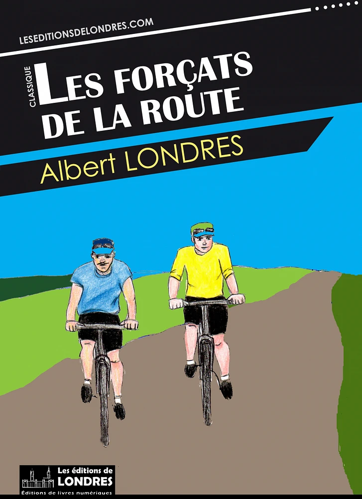 Les forçats de la route