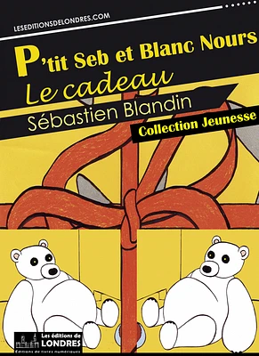 P'tit Seb et Blanc Nours, le cadeau