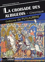 La croisade des Albigeois