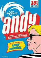 Andy: The Life and Times of Andy Warhol