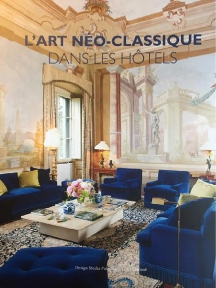 L'art néo-classique dans les hôtels
