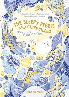 The Sleepy Pebble and Other Stories