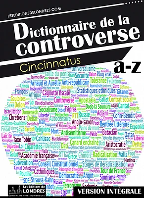 Dictionnaire de la controverse, version intégrale