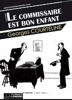 Le commissaire est bon enfant