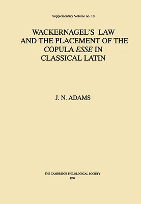 Wackernagel's Law and the Placement of the Copula Esse in Classical Latin