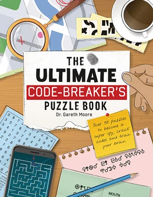 The Ultimate Code-Breaker's Puzzle Book