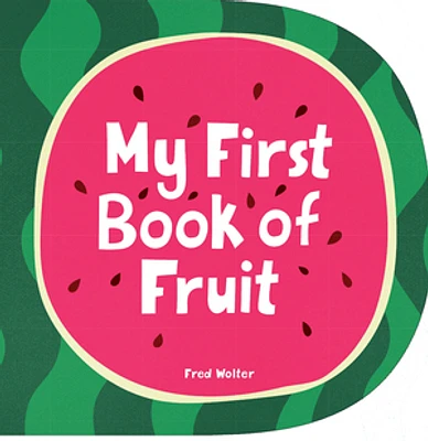 My First Book of Fruit